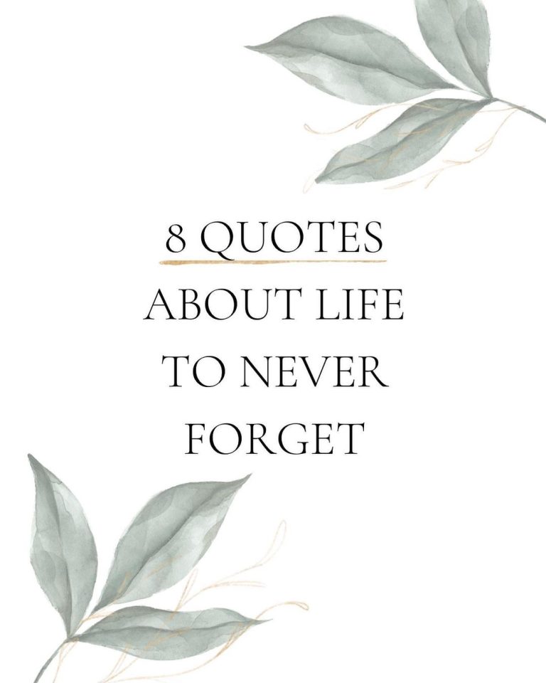 8 quotes about life to never forget